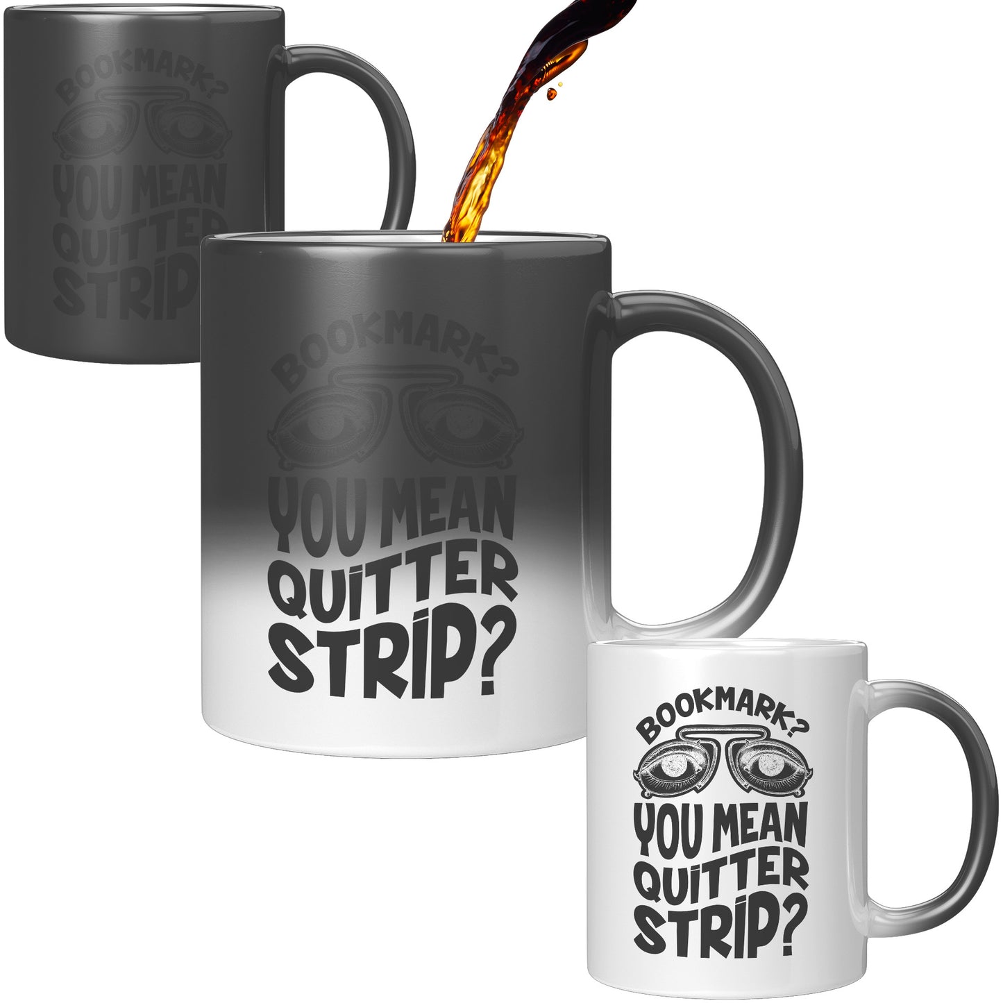 Bookmark? You Mean Quitter Strip? | Magic Mug