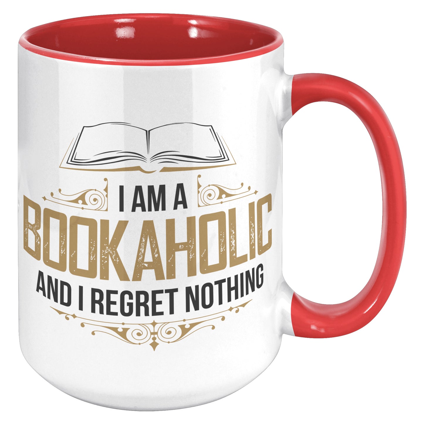 I Am A Bookaholic And I Regret Nothing | Accent Mug