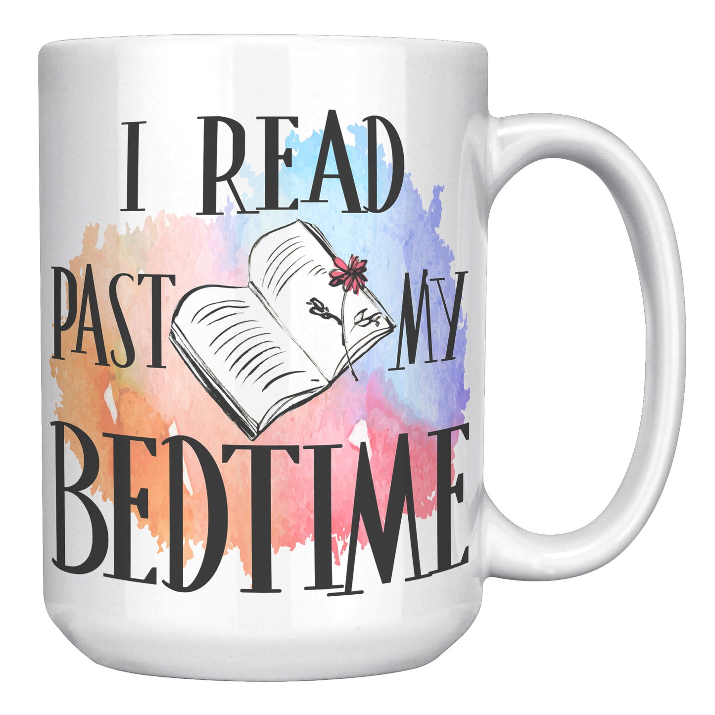 I Read Past My Bedtime | Mug