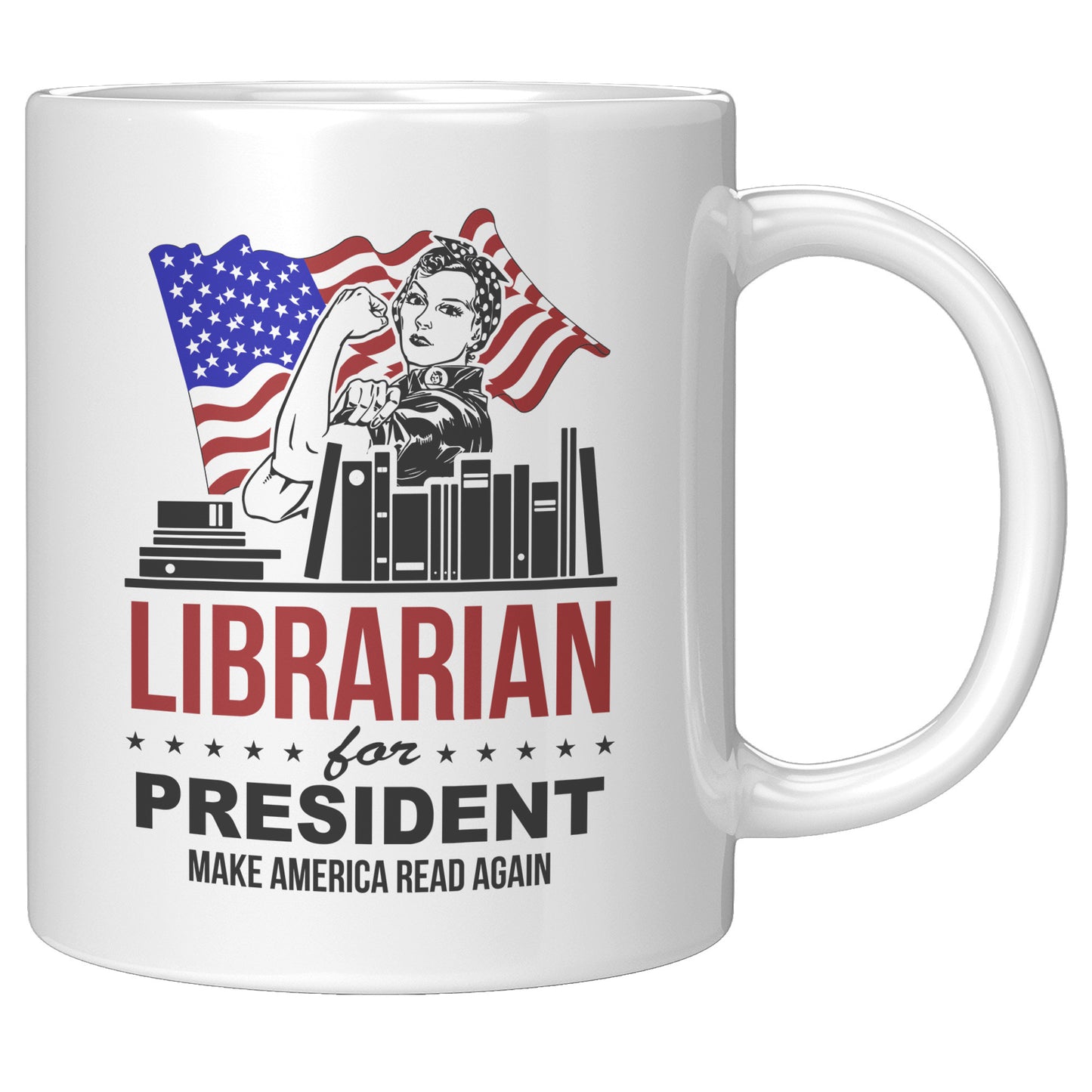 Librarian For President Make America Read Again | Mug