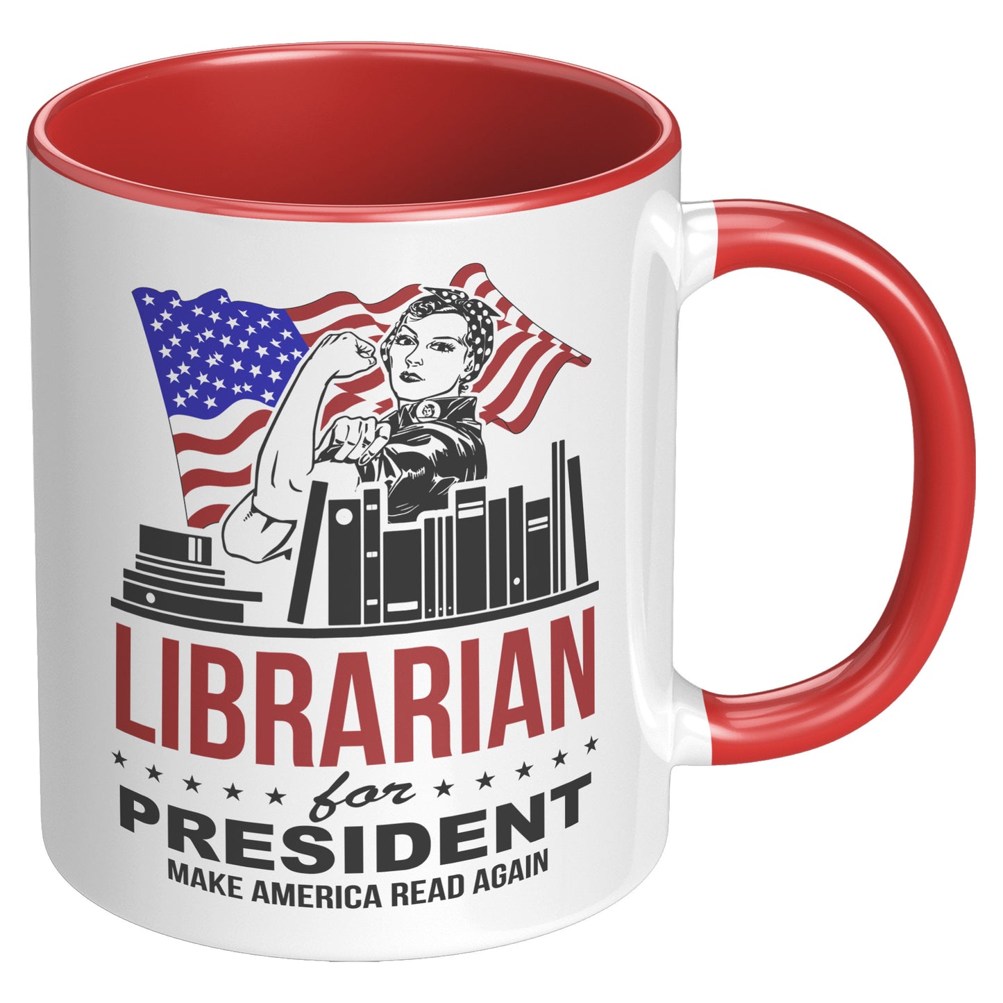 Librarian For President Make America Read Again | Accent Mug