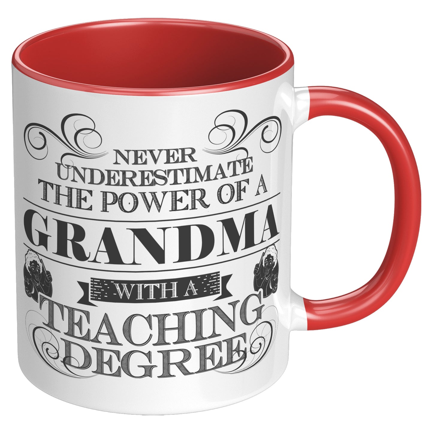 Never Underestimate The Power Of A Grandma With A Teaching Degree | Accent Mug