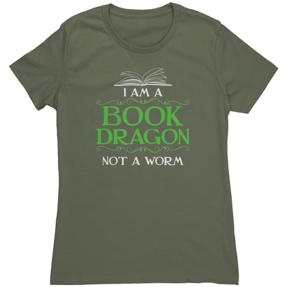 I Am A Book Dragon Not A Worm | Women's T-Shirt