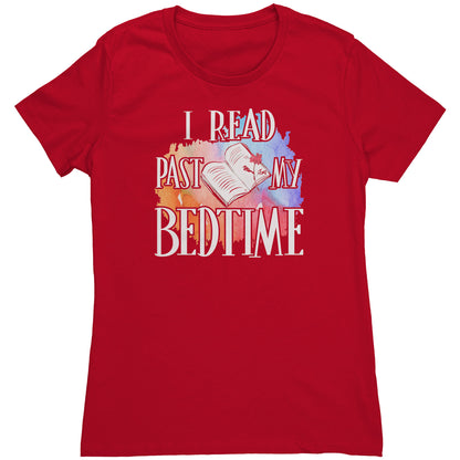 I Read Past My Bedtime | Women's T-Shirt