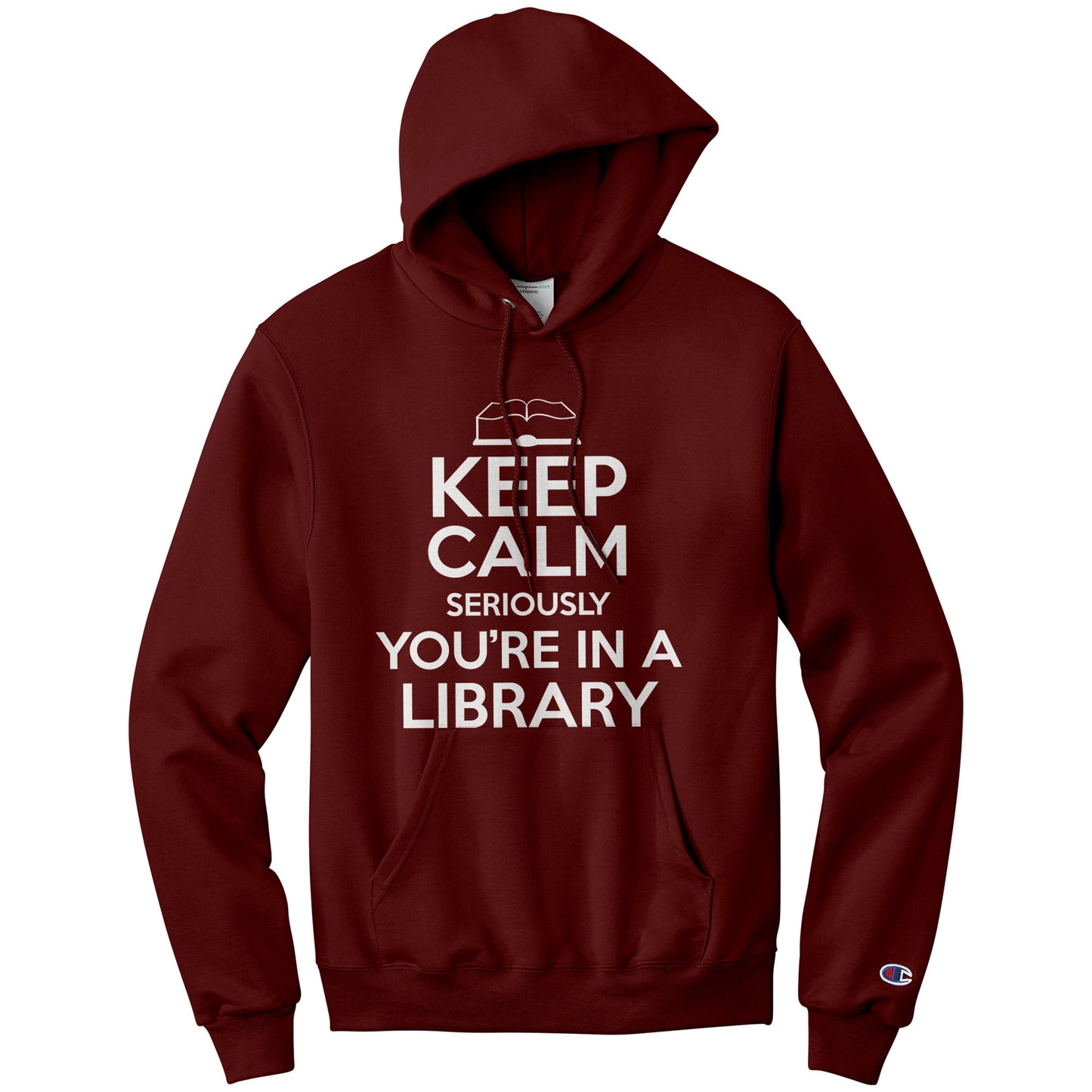 Keep Calm Seriously You're In A Library | Hoodie