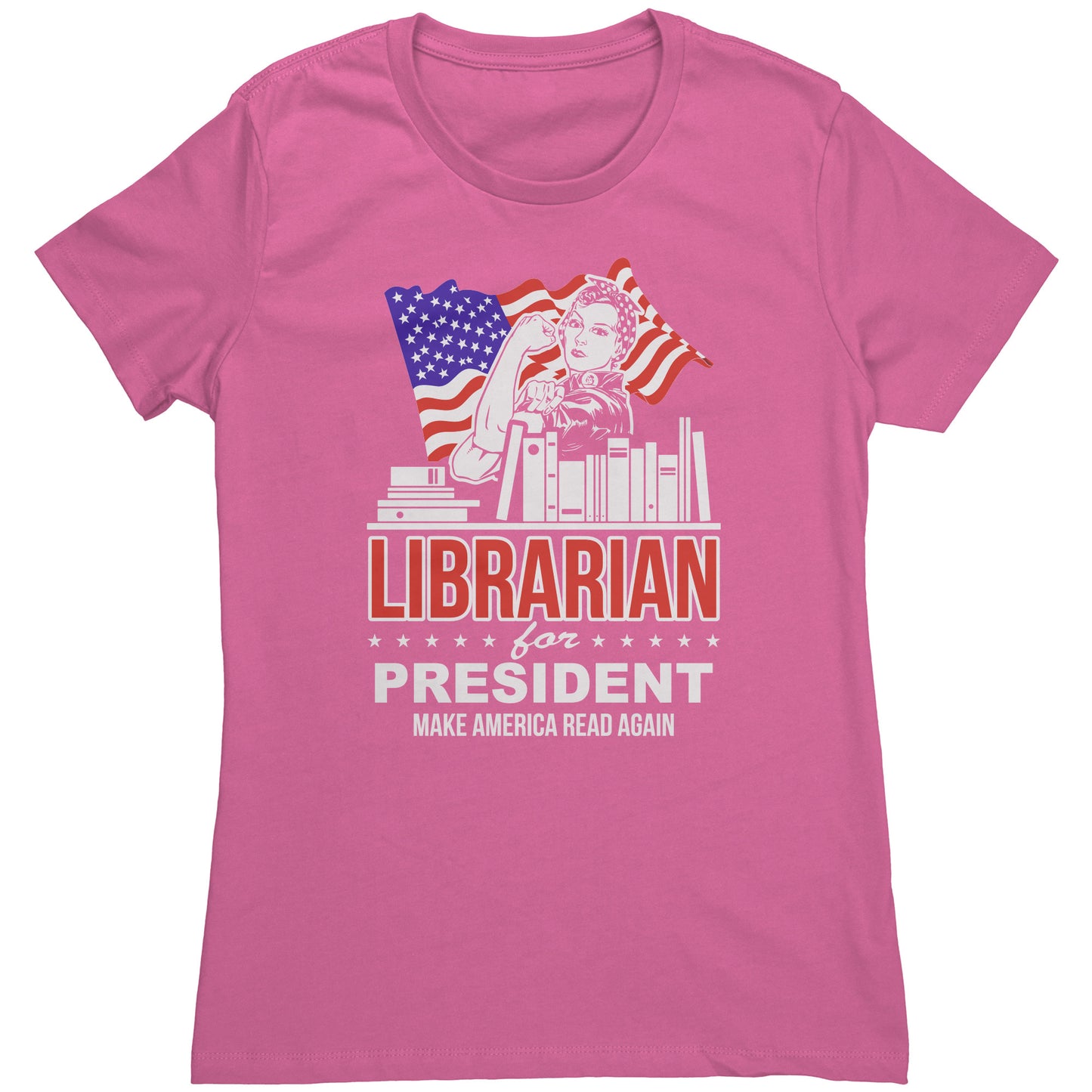 Librarian For President Make America Read Again | Women's T-Shirt