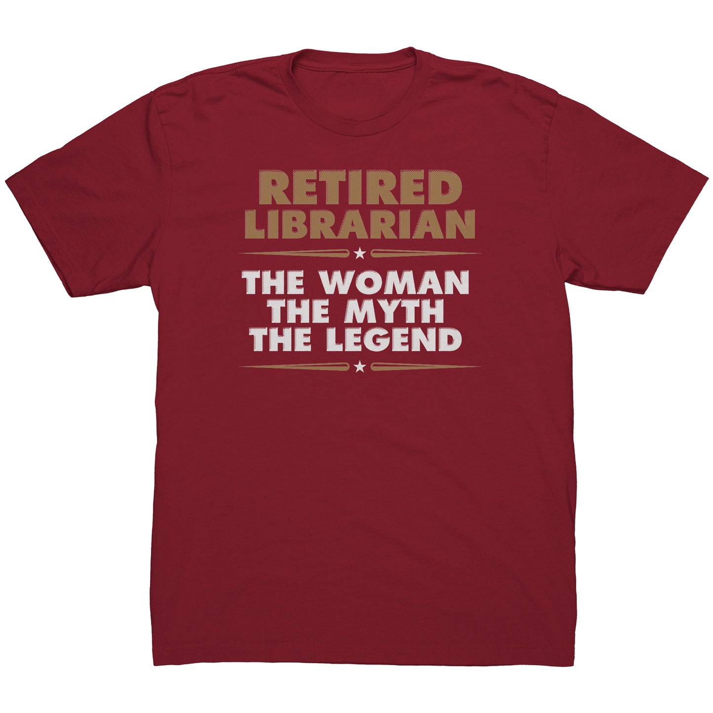 Retired Librarian. The Woman The Myth The Legend | Men's T-Shirt