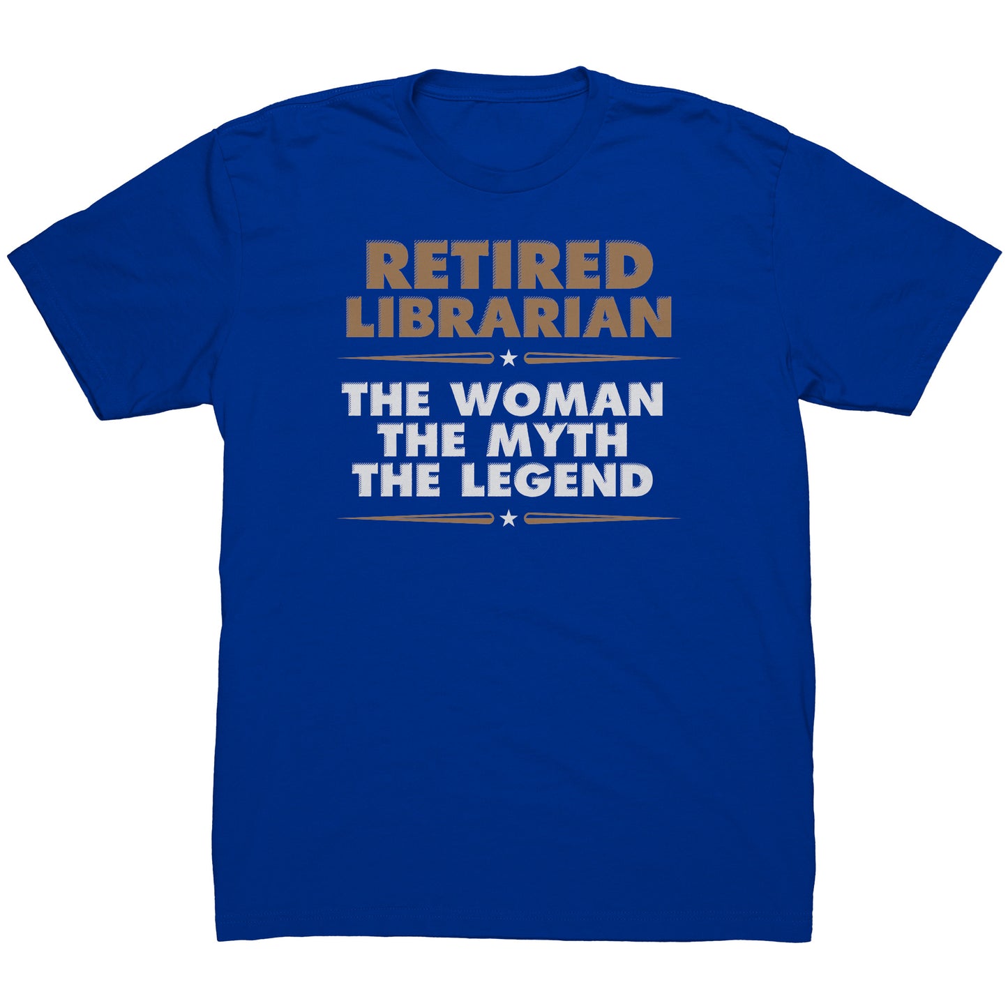 Retired Librarian. The Woman The Myth The Legend | Men's T-Shirt