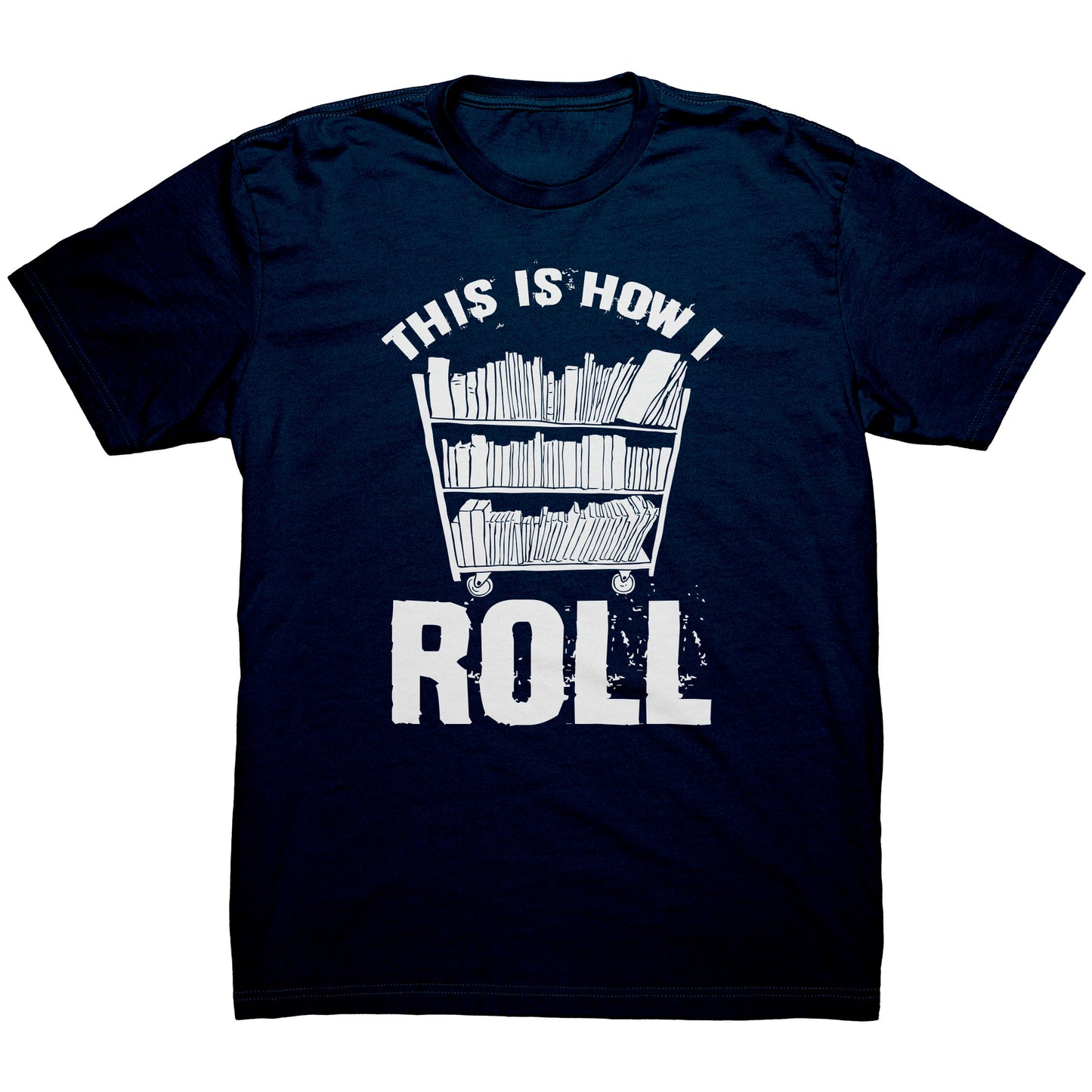 This Is How I Roll | Men's T-Shirt